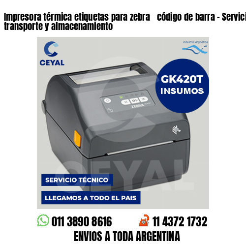 Impresora térmica etiquetas para zebra  código de barra – Servicio de transporte y almacenamiento
